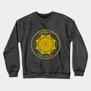 Mandala Mindfulness - Zen Wanted Crewneck Sweatshirt